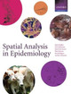 Spatial Analysis in Epidemiology by Dirk U. Pfeiffer 9780198509899
