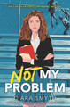 Not My Problem by Ciara Smyth 9780062957146