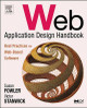 Web Application Design Handbook: Best Practices for Web-Based Software by Susan Fowler 9781558607521