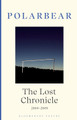 The Lost Chronicle: 2004-2009 by Polarbear 9781526648457