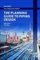 The Planning Guide to Piping Design by Richard Beale 9780128126615