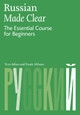 Russian Made Clear: The Essential Course for Beginners by  9781906257354