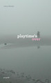 Playtime's Over by  9781916905108