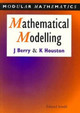 Mathematical Modelling by John Berry 9780340614044
