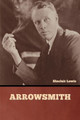 Arrowsmith by Sinclair Lewis 9781636377193