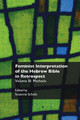Feminist Interpretation of the Hebrew Bible in Retrospect. III: Methods by Susanne Scholz 9781910928295