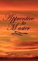 Apprentice to Master by Katheryn Webb 9781426925061