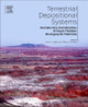 Terrestrial Depositional Systems: Deciphering Complexities through Multiple Stratigraphic Methods by Kate E. Zeigler 9780128032435