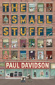 The Small Stuff by Paul Davidson 9781735773872