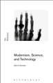Modernism, Science, and Technology by Mark S. Morrisson 9781474233422