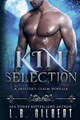 Kin Selection by L B Gilbert 9781666223286