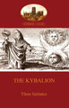 The Kybalion by Three Initiates 9781907523182