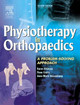 Physiotherapy in Orthopaedics: A Problem-Solving Approach by Atkinson 9780443074066