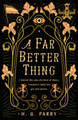 A Far Better Thing by H G Parry 9781250334183
