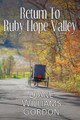 Return to Ruby Hope Valley by Diane Williams Gordon 9781684335169
