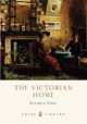 The Victorian Home by Kathryn Ferry 9780747807483