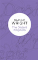 The Distant Kingdom by Daphne Wright 9781447238942