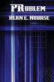 Problem by Alan E Nourse 9781515404286
