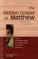 The Hidden Gospel of Matthew: Annotated & Explained by Ron Miller 9781683363798