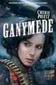 Ganymede by Cherie Priest 9781509827312