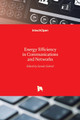 Energy Efficiency in Communications and Networks by Sameh Gobriel 9789535104827