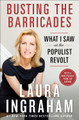 Billionaire at the Barricades: What I Saw at the Populist Revolt by Laura Ingraham 9781250151636
