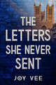 The Letters She Never Sent by Joy Vee 9781915034236