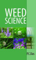 Weed Science by P.C. Das & R.K.Ghosh 9789358870589
