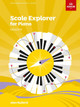Scale Explorer for Piano, Grade 1 9781848498594