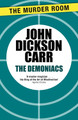 The Demoniacs by John Dickson Carr 9781471905377