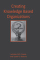 Creating Knowledge-Based Organizations by  9781591401629