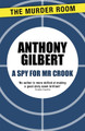 A Spy for Mr Crook by Anthony Gilbert 9781471909788