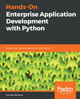 Hands-On Enterprise Application Development with Python: Design data-intensive Application with Python 3 by Saurabh Badhwar 9781789532364