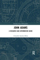 John Adams: A Research and Information Guide by  9781032336435