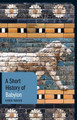A Short History of Babylon by Karen Radner 9781838601690
