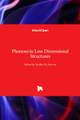 Phonons in Low Dimensional Structures by Vasilios N. Stavrou 9781789846263