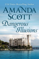 Dangerous Illusions by Amanda Scott 9781504052856