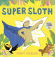 Super Sloth by Robert Starling 9781783448821