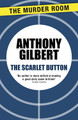 The Scarlet Button by Anthony Gilbert 9781471909801