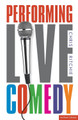 Performing Live Comedy by Chris Ritchie 9781408146439