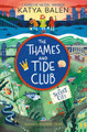 The Thames and Tide Club: The Secret City by Katya Balen 9781526640482