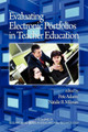 Evaluating Electronic Portfolios in Teacher Education by  9781607520320