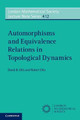 Automorphisms and Equivalence Relations in Topological Dynamics by David B. Ellis