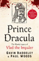 Prince Dracula: The Bloody Legacy of Vlad the Impaler by  9781800329911