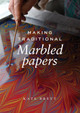 Making Traditional Marbled Papers by Kate Brett 9781785009570