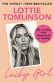 Lucky Girl: Family, falling and finding my way by Lottie Tomlinson 9781785121135