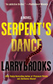 Serpent's Dance by Larry Brooks 9781620454572