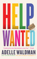 Help Wanted by Adelle Waldman 9781324105176