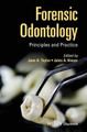 Forensic Odontology: Principles and Practice by Jane Taylor