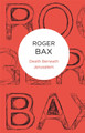 Death Beneath Jerusalem by Roger Bax 9781447220510